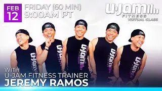 Virtual 60 Minute U-Jam Fitness Class with Jeremy Ramos (02/12/2021) - 9:00 AM PT