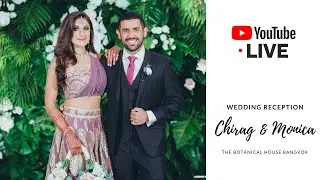 Wedding Reception of Chirag & Monica at The Botanical House Bangkok Thailand