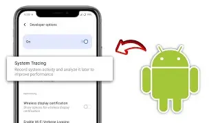 What is System Tracing in Developer Options? | System Tracing Meaning Explained