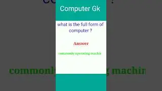 computer ka ful form kya hai #shorts #computer #facts