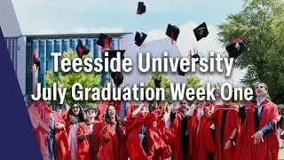 Teesside University July Graduation week 1: 8-10 July