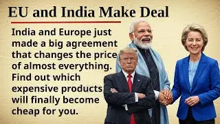 EU and India Make Deal || 🇪🇺🇮🇳🤝 Learn English Through Story Level 2 || Graded Reader 🎧
