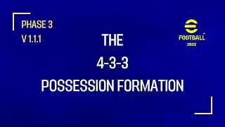 eFootball 2022 | Guide: Possession Formation 433 [v1.1.1]