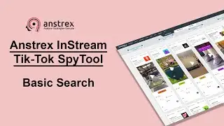 Anstrex In-stream Tik-Tok Spy Tool Tutorial -Basic Search
