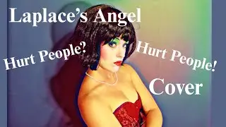 “Laplace’s Angel’s (Hurt People? Hurt People!)” By Will Wood: A Jaunty Cover
