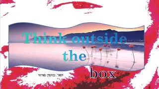 think outside the box   benjamin mizrahi
