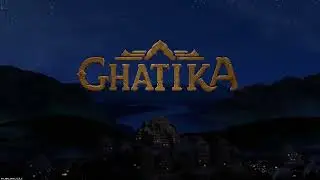 Ghatika | Dev.  Diary 1