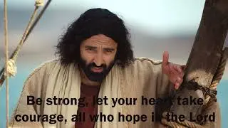 DAILY PSALM IN ENGLISH I Be strong, let your I Monday I 4th ORD Week I Psalm 31: 20, 21, 22, 23, 24