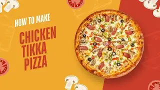 Homemade Chicken Tikka Pizza | Spicy & Cheesy Desi Style Pizza Recipe