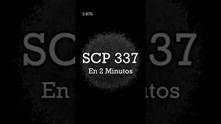 SCP 337 in Summary - 