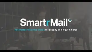 How to Automate Welcome Emails for Shopify, BigCommerce, WooCommerce & Neto Stores - SmartrMail