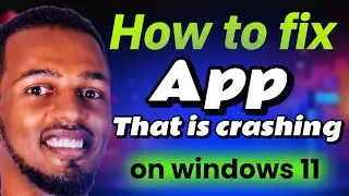 How to fix a Hanging or Crashing Apps on windows 11