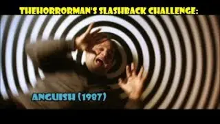 TheHORRORman's Slashback Challenge: Anguish (1987)