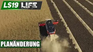 LS19 Life #09 - Plan&auml;nderung - LS19 Challenge