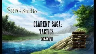 Clarant Saga:Tactics Part 1:Hard Tutorial