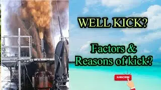 Lecture-6, WELL KICK? Factor & reasons of kick?
