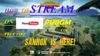 #pubg #howtostream How to stream games on youtube/all things here/2018