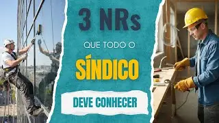 #AulaGratuita 039 &ndash; 3 NRs Essenciais para S&iacute;ndicos: EPI, Eletricidade e Trabalho em Altura