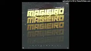 J&uacute;nior No Beat - Magieiro (Original Mix) - O BENGA - (Instrumental Afro House)