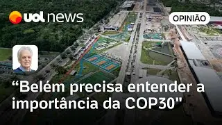 Belém precisa entender importância da COP30 e contribuir para que todos os países participem | Nobre