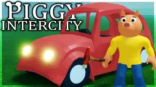 PIGGY: INTERCITY CARS UPDATE! (How To Get a Car)