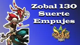 Dofus Touch: Set 130 para ZOBAL de SUERTE y full da&ntilde;os de EMPUJE + reforma Zobal 2021 | Akino Bioha
