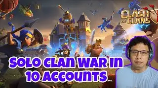 PART#1 SOLO CLAN WAR IN 10 ACCOUNTS  START WAR ZONE 8 CLAN VS ITS GURU (BANGLADESH) #clashofclan