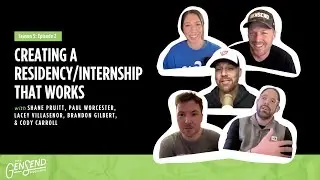 Creating a Residency/Internship that Works with Brandon Gilbert and Cody Carroll