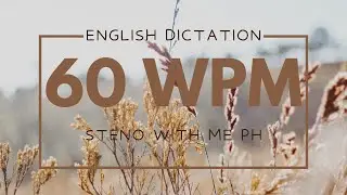 ENGLISH DICTATION @ 60 WPM || STENOGRAPHY PH (#6)