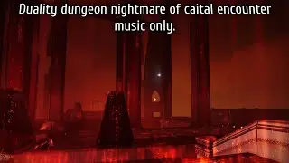 Destiny 2 duality dungeon music only, no hud solo nightmare of caital final boss.
