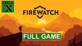 Firewatch | Full Game | Xbox Series X Walkthrough