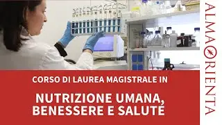 Laurea Magistrale in Nutrizione umana, benessere e salute