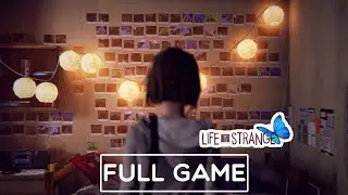 LIFE IS STRANGE Gameplay Walkthrough FULL GAME (4K 60FPS) No Commentary