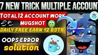 Mugshot New 7 Tricks And Total 12 Multiple Account Tricks 100% Working Oops Error Solution Veworld.