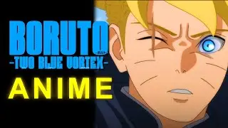 Boruto Two Blue Vortex Anime! Реакция на следующий сезон!