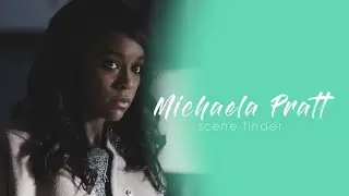 &bull; Michaela Pratt | scene finder [S1B]
