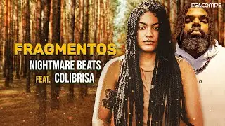 Nightmare Beats feat. Colibrisa - Fragmentos (Palco MP3)