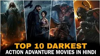 Top 10 Best Action Advanture Movies You will Never seen Before |  Hindi Dubbed Dark Fantasy Movies |