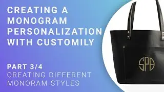 Personalized Monogram Tutorial - Part 3/4 - Creating monogram styles