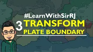 SCIENCE 10 - Plate Boundaries and Interaction I Transform Plate Boundary