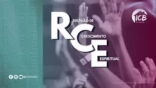 RCE - REUNIÃO DE CRESCIMENTO ESPIRITUAL - 23.12.2025