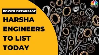 Harsha Engineers To Make Its D-Street Debut Today | Power Breakfast | CNBC-TV18