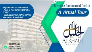 Virtual Tour - Beverley Commercial Centre, commercial plaza next to NEW HEAD OFFICE BAHRIA TOWN Rwp