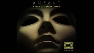 RKO - Anzakt Ft. Meta Four