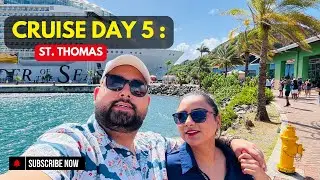 Day 5 &ndash; St. Thomas Island | City Tour, Caribbean Night & Cruise Life 🌴🚢