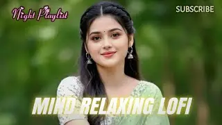 🎶 2026 Mind Relaxing Lofi Sukoon Vibes Beats | Study, Sleep & Chill 🎧
