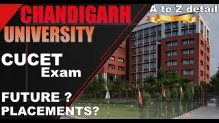 CHANDIGARH UNIVERSITY | CUCET EXAM DETAILS | HOW TO CRACK CUCET | CUCET EXAM PAPERS | PLACEMENTS