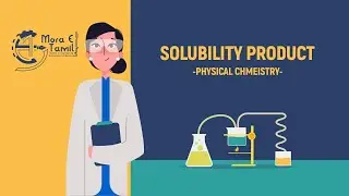 கரைதிறன் பெருக்கம் (Solubility Product) | Chemistry