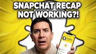 How To FIX Snapchat Recap Not Showing!