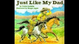 Just Like My Dad by Tricia Gardella and Margot Apple